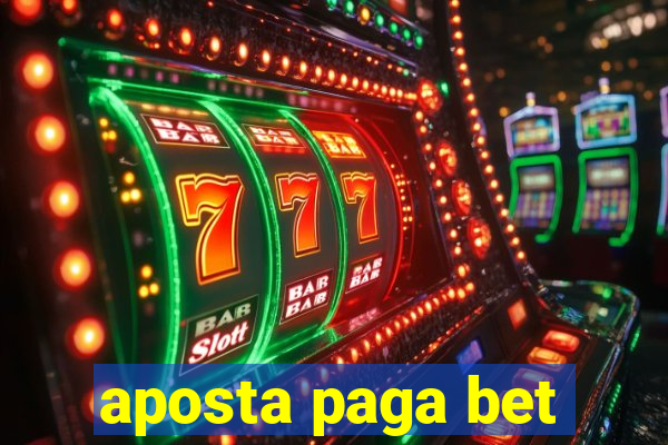 aposta paga bet